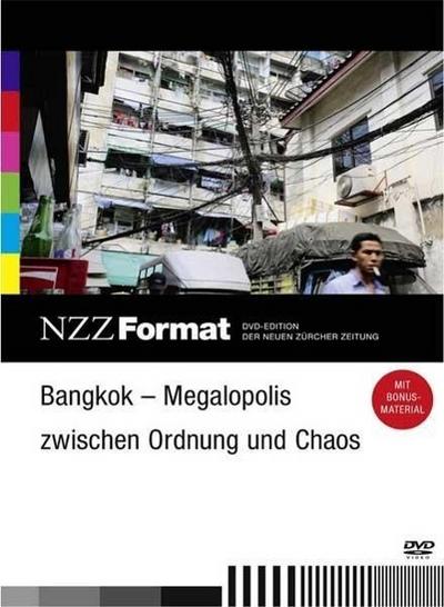 Bangkok - Megalopolis Zwischen Ordnung Und Chaos