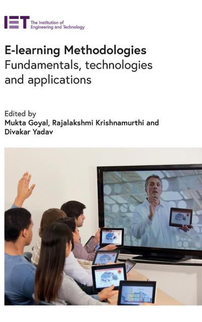 E-Learning Methodologies: Fundamentals, Technologies and Applications