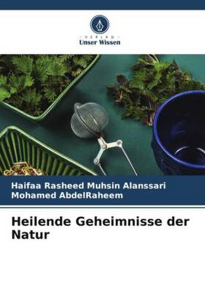 Heilende Geheimnisse der Natur