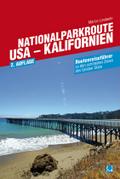 Nationalparkroute USA - Kalifornien: Routenreiseführer