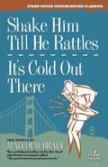 Shake Him Till He Rattles / It’s Cold Out There