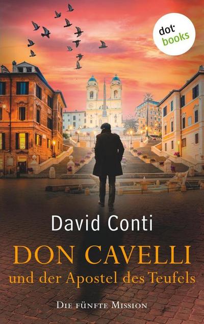 Don Cavelli und der Apostel des Teufels: Die fünfte Mission