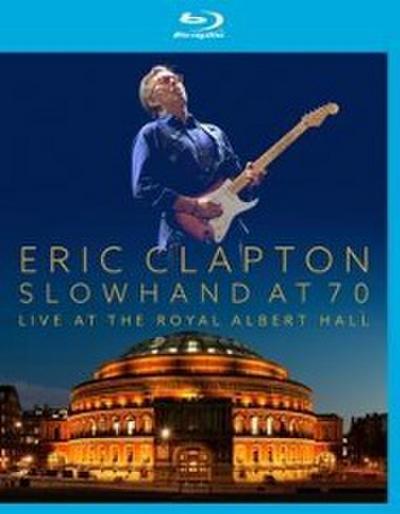 Slowhand At 70: Live At The Royal Albert Hall (BR)