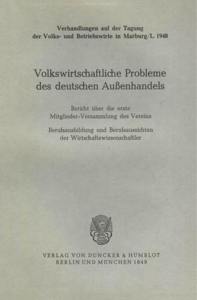 Volkswirtschaftliche Probleme des deutschen Außenhandels.
