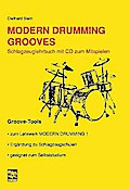 Modern Drumming. Schlagzeugschule mit CD zum Mitspielen / Modern Drumming Grooves, m. 1 Audio-CD