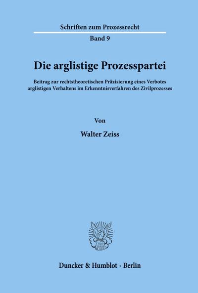 Die arglistige Prozesspartei.