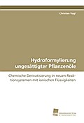 Hydroformylierung ungesättigter Pflanzenöle