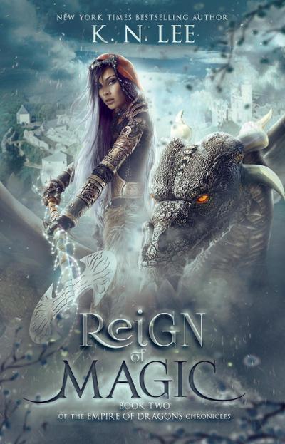 Reign of Magic (Empire of Dragons, #2)