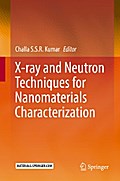 X-ray and Neutron Techniques for Nanomaterials Characterization