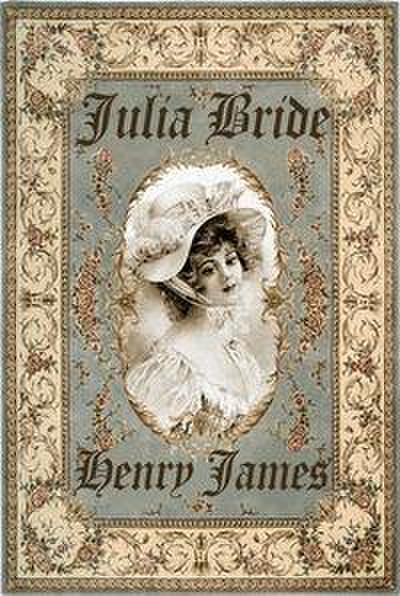 James, H: Julia Bride