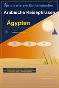 Sprich wie ein Einheimischer: Arabische Reisephras ...