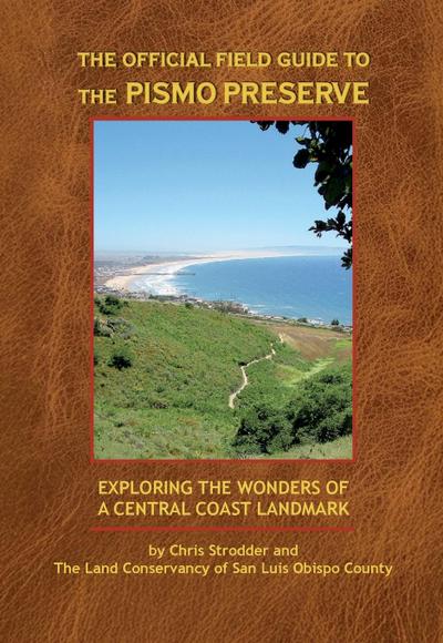 The Official Field Guide to the Pismo Preserve