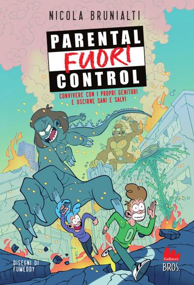 Parental fuori control. Convivere con i propri genitori e uscirne sani e salvi