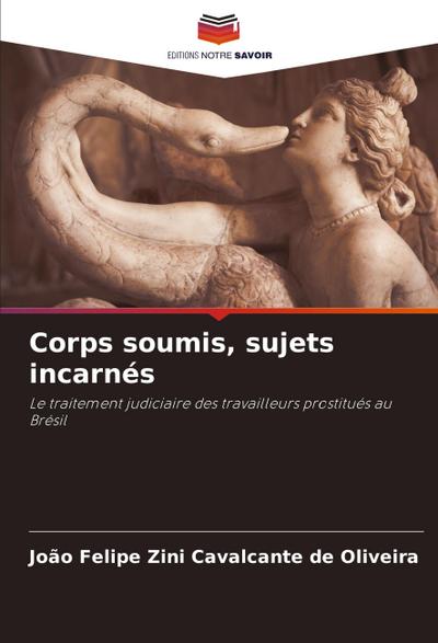 Corps soumis, sujets incarnés
