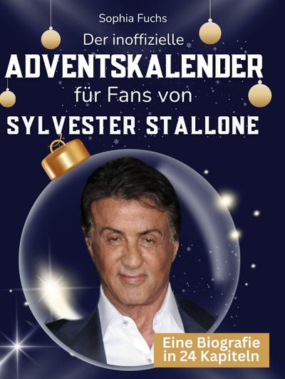 Der inoffizielle Adventskalender für Fans von Sylvester Stallone