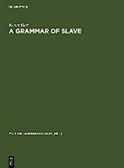 A Grammar of Slave
