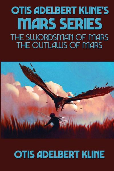 Otis Adelbert Kline’s Mars Series