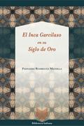 El Inca Garcilaso en su Siglo de Oro