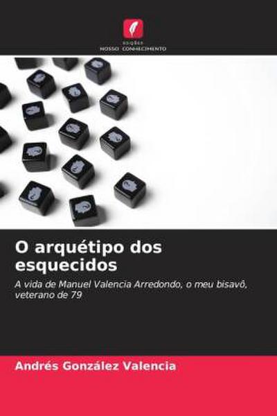 O arquétipo dos esquecidos