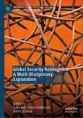 Global Security Reimagined: A Multi-Disciplinary Exploration