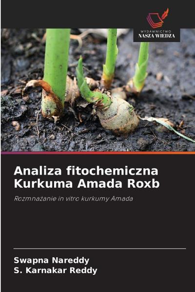 Analiza fitochemiczna Kurkuma Amada Roxb