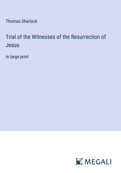 Trial of the Witnesses of the Resurrection of Jesus