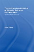 The Philosophical Poetics of Alfarabi, Avicenna and Averroes
