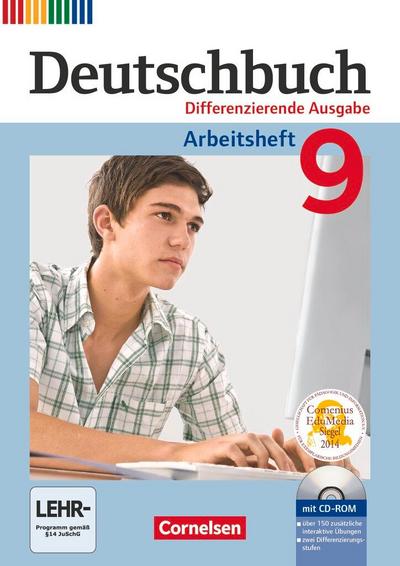 Deutschbuch - Differenzierende Ausgabe 9. Schuljahr - Arbeitsheft mit Lösungen und Übungs-CD-ROM