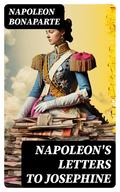 Napoleon’s Letters to Josephine