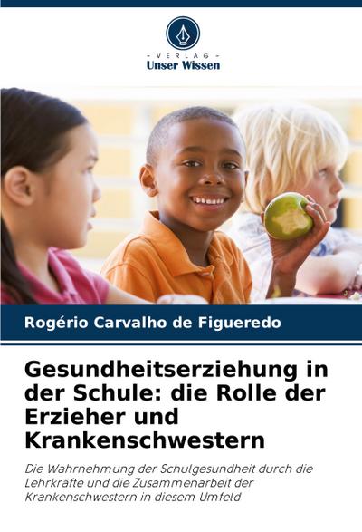 Gesundheitserziehung in der Schule: die Rolle der Erzieher und Krankenschwestern