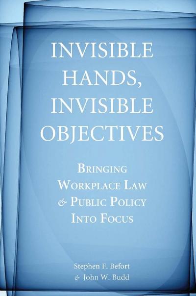 Invisible Hands, Invisible Objectives