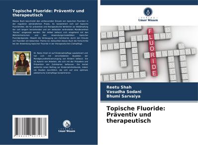 Topische Fluoride: Präventiv und therapeutisch