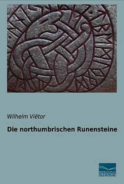Die northumbrischen Runensteine