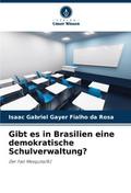 Gibt es in Brasilien eine demokratische Schulverwaltung?