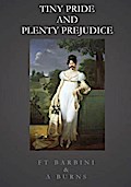 Tiny Pride And Plenty Prejudice