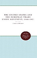 The United States and the European Trade Union Movement, 1944-1951