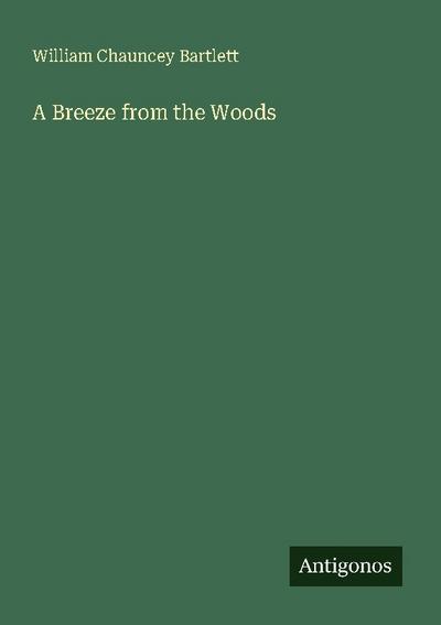 A Breeze from the Woods