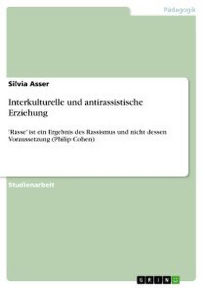 Interkulturelle und antirassistische Erziehung