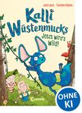 Kalli Wüstenmucks - Jetzt wird’s wild! (Band 2)