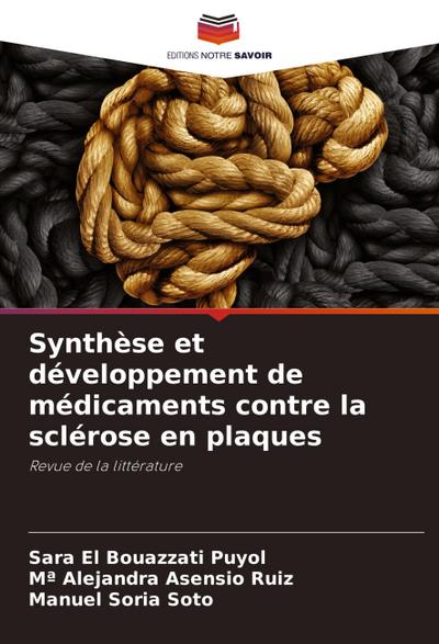 Synthèse et développement de médicaments contre la sclérose en plaques