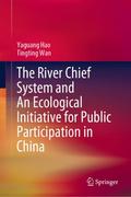The River Chief System and An Ecological Initiativ