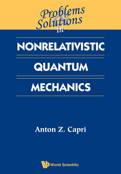 Problems and Solutions in Nonrelativistic Quantum Mechanics