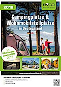 Campingplätze und Wohnmobilstellplätze in Deutschland 2018: BVCD-Campingführer