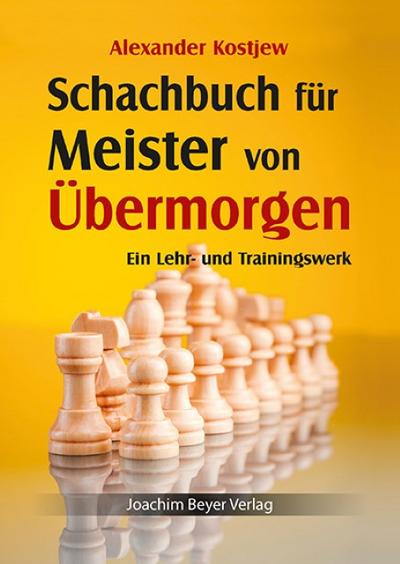 Schachbuch für Meister von Übermorgen