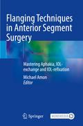 Flanging Techniques in Anterior Segment Surgery