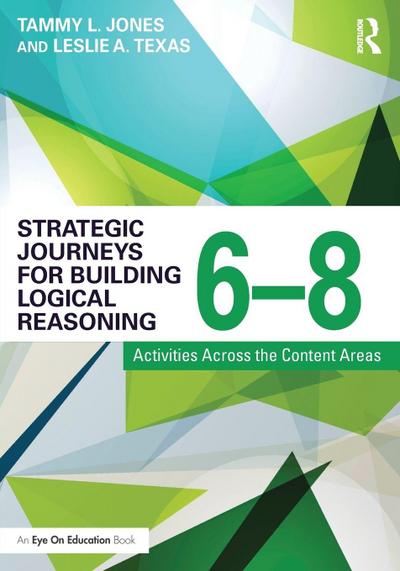 Strategic Journeys for Building Logical Reasoning, 6-8