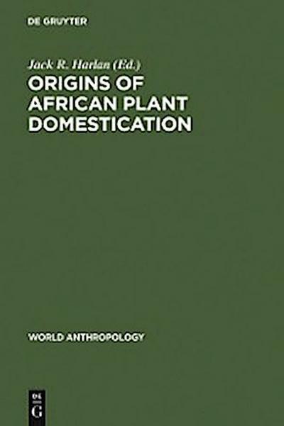 Origins of African Plant Domestication