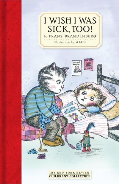 I Wish I Was Sick, Too!