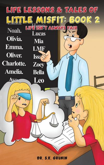 Life Lessons & Tales of Little MisFit: Book 2: Life Isn’t Always Fair