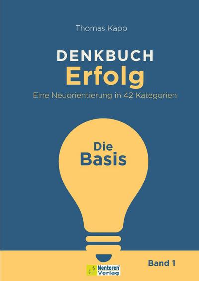 DENKBUCH Erfolg - Eine Neuorientierung in 42 Kategorien